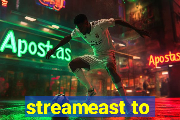 streameast to