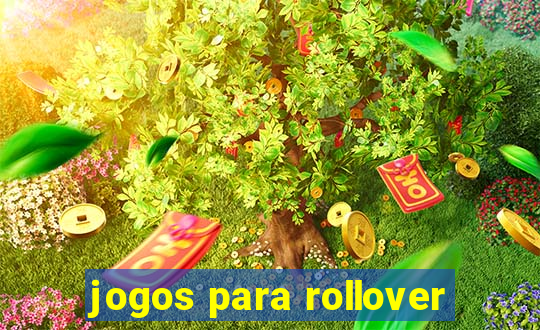 jogos para rollover