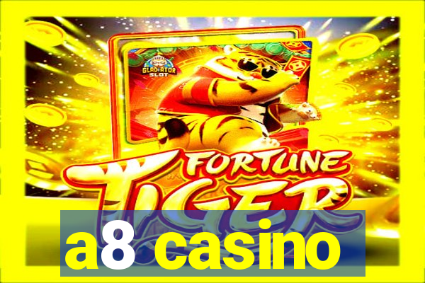 a8 casino