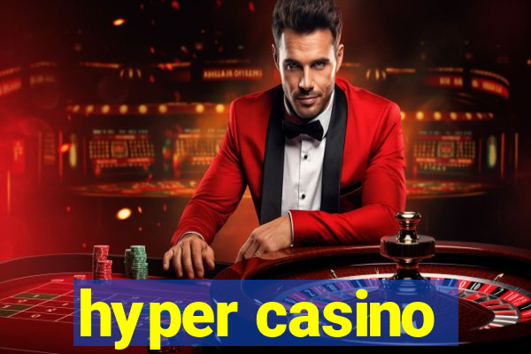 hyper casino