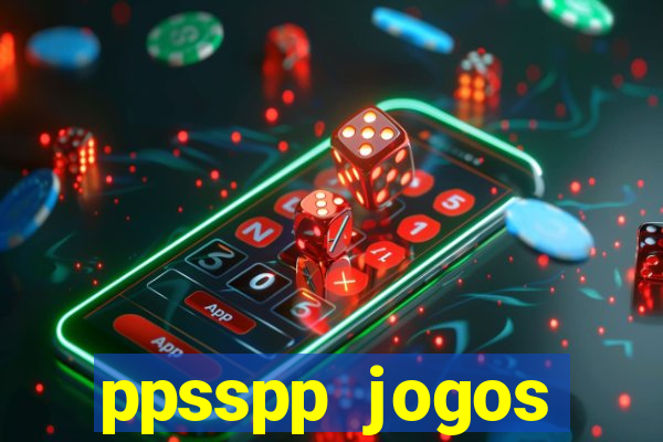 ppsspp jogos download mediafıre