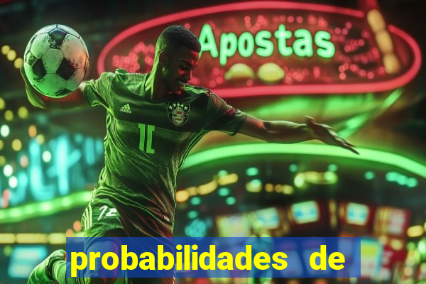 probabilidades de jogos de futebol