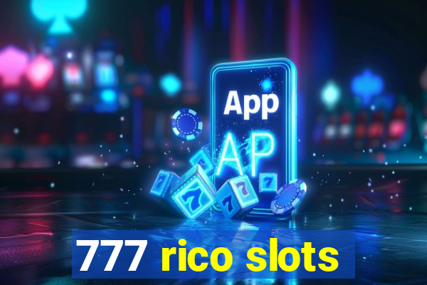 777 rico slots