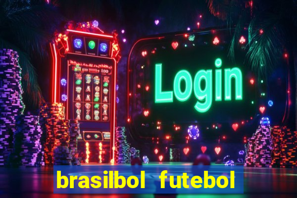 brasilbol futebol placar ao vivo