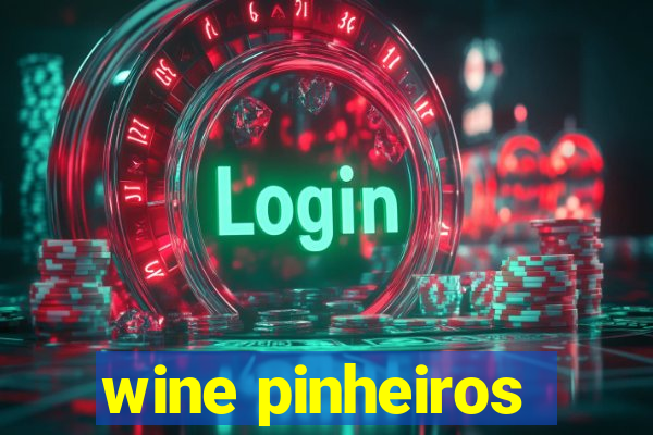 wine pinheiros