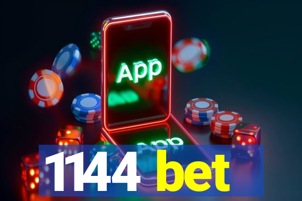 1144 bet