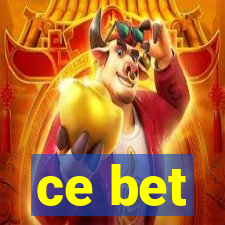 ce bet