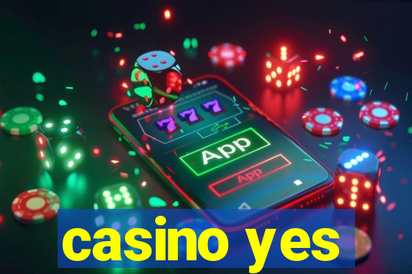 casino yes