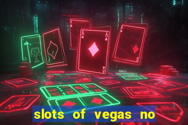 slots of vegas no deposit code