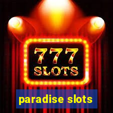 paradise slots