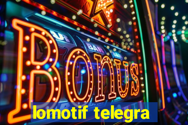 lomotif telegra