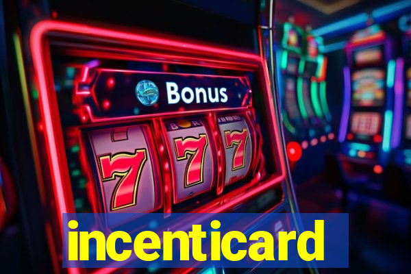 incenticard