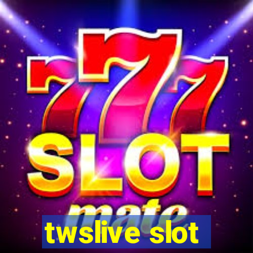 twslive slot