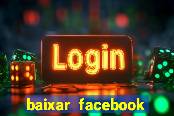 baixar facebook lite baixaki