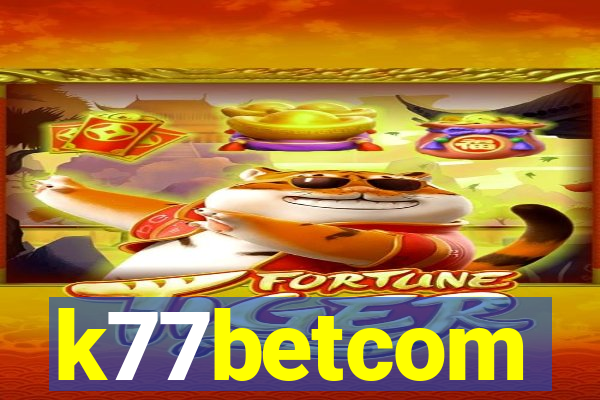 k77betcom