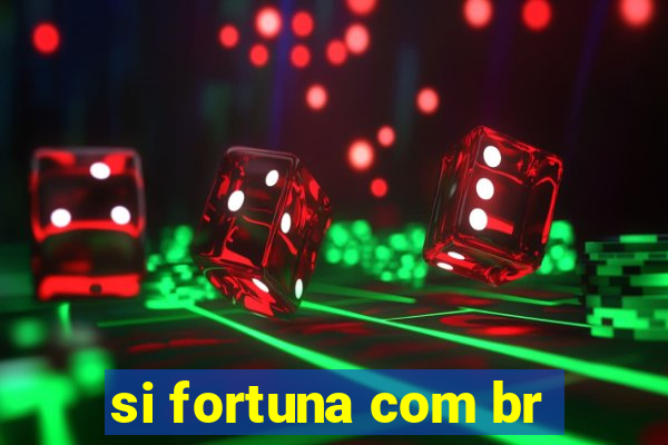 si fortuna com br