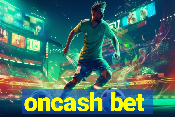 oncash bet