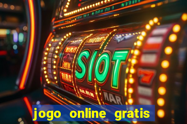 jogo online gratis que ganha dinheiro de verdade