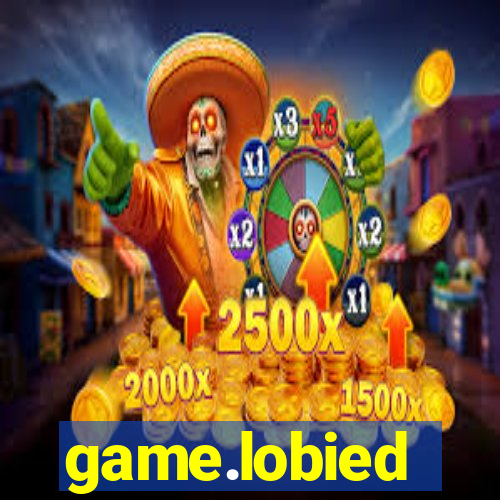 game.lobied