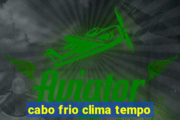 cabo frio clima tempo