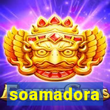 soamadora