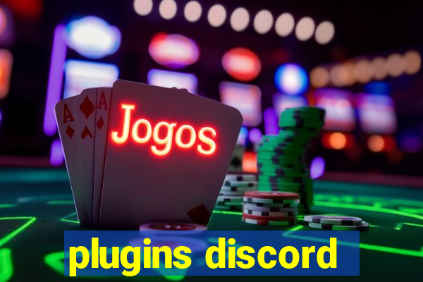 plugins discord