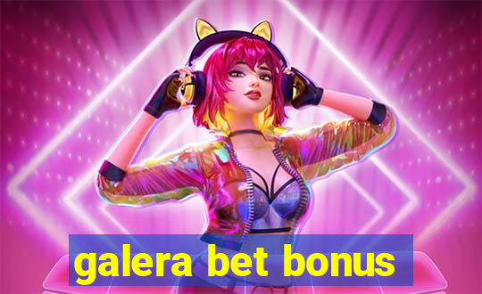 galera bet bonus