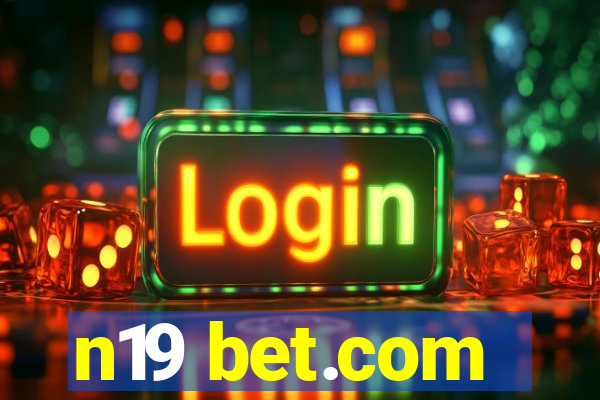 n19 bet.com