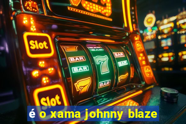 é o xama johnny blaze