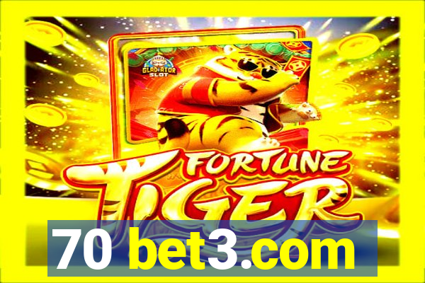 70 bet3.com