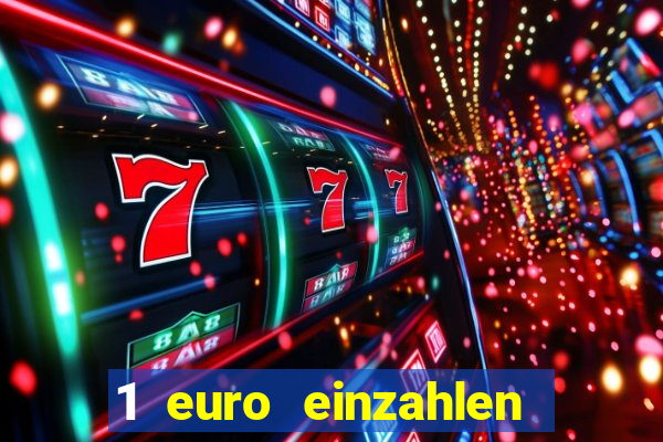 1 euro einzahlen casino bonus