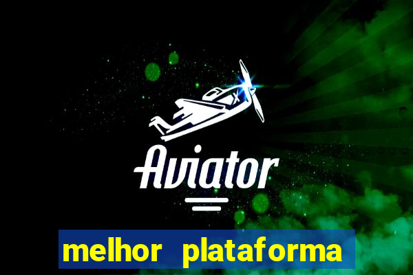 melhor plataforma para jogar o jogo do tigrinho