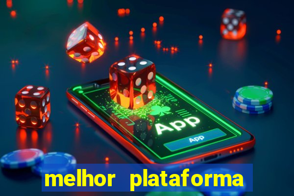 melhor plataforma para jogar o jogo do tigrinho