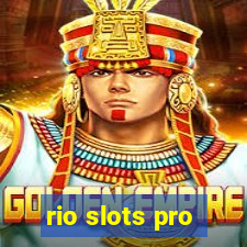 rio slots pro