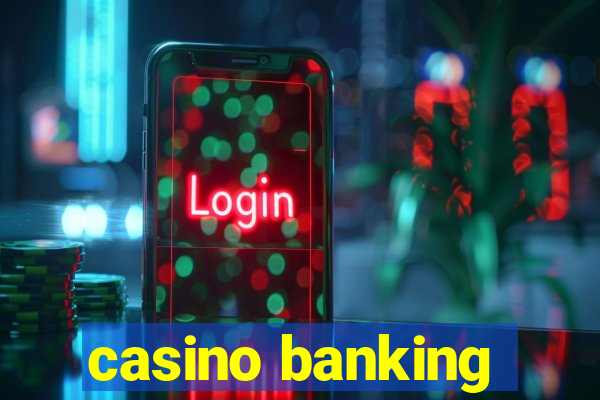 casino banking