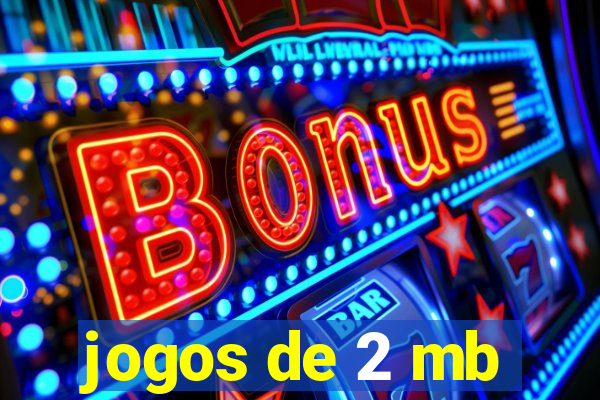 jogos de 2 mb