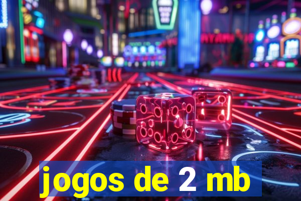 jogos de 2 mb