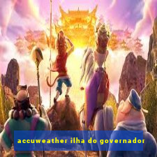 accuweather ilha do governador