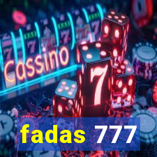 fadas 777