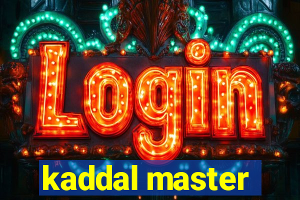 kaddal master