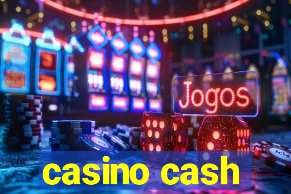 casino cash