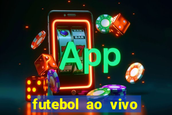 futebol ao vivo sem virus