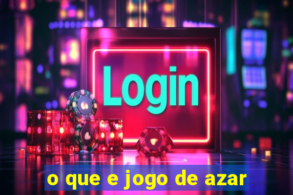 o que e jogo de azar