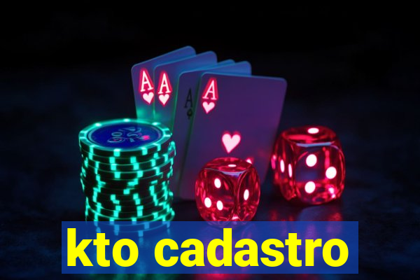 kto cadastro