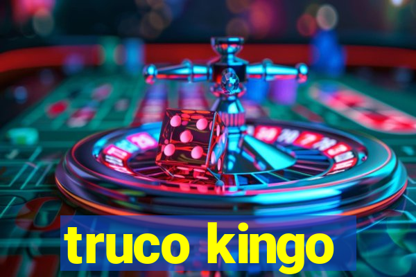 truco kingo