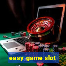 easy game slot