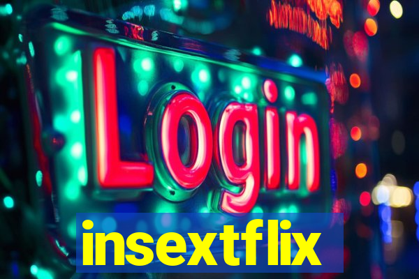 insextflix