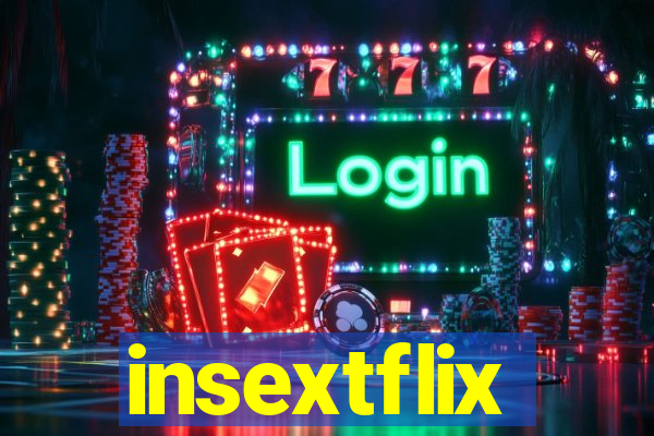 insextflix