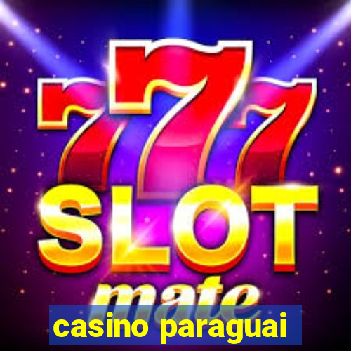 casino paraguai