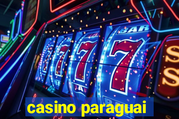 casino paraguai